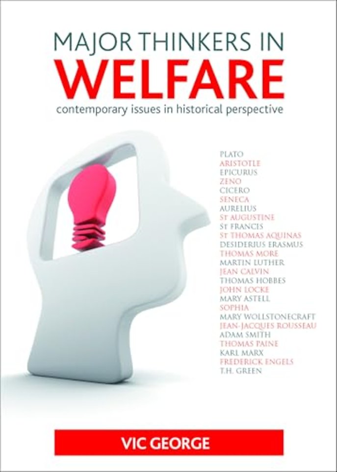 Major Thinkers in Welfare – Contemporary Issues in Historical Perspective