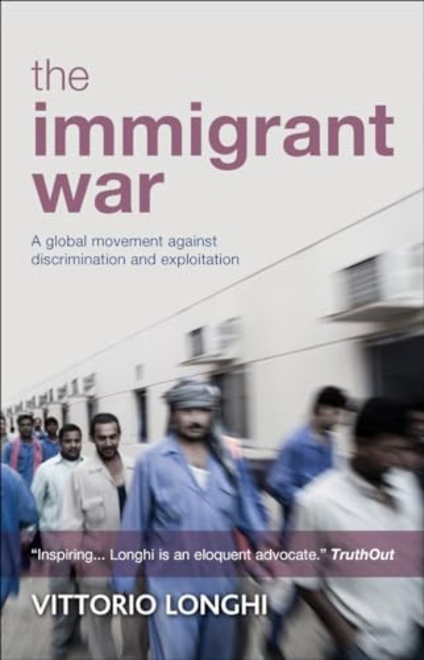 Immigrant War – A Global Movement against Discrimination and Exploitation