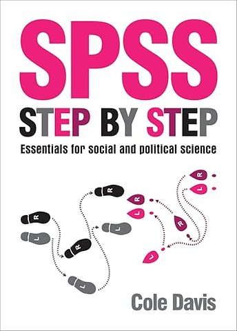 SPSS Step by Step – Essentials for Social and Political Science