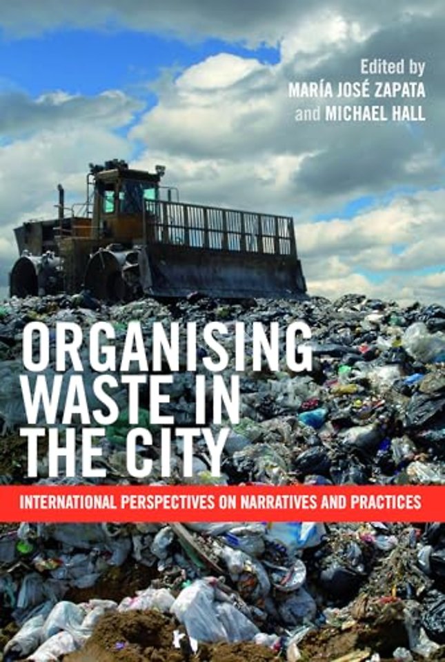 Organising Waste in the City – International Perspectives on Narratives and Practices