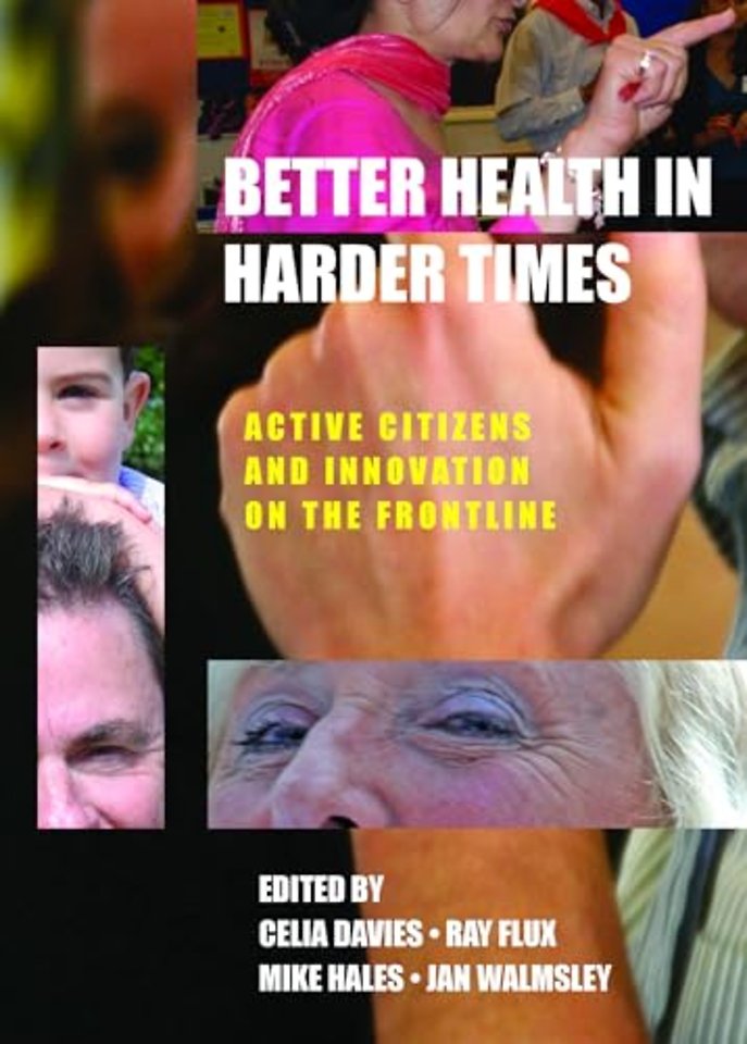 Better Health in Harder Times – Active Citizens and Innovation on the Frontline