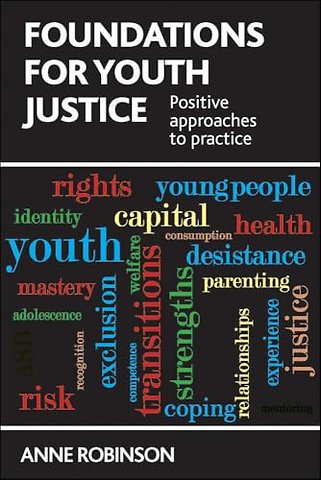 Foundations for Youth Justice – Positive Approaches to Practice