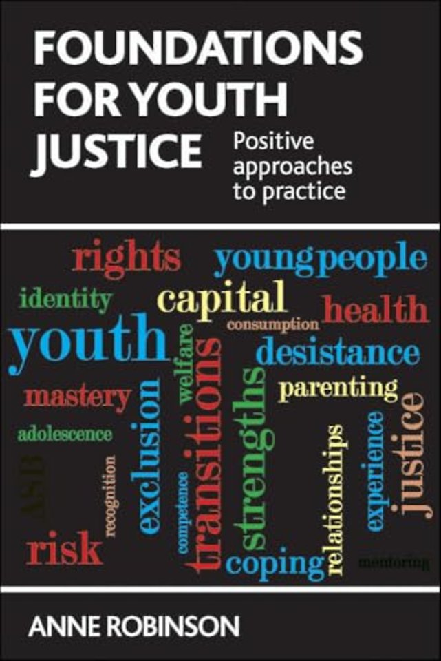 Foundations for Youth Justice – Positive Approaches to Practice