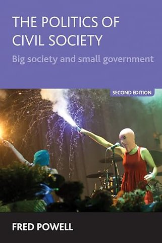 Politics of Civil Society – Big Society and Small Government