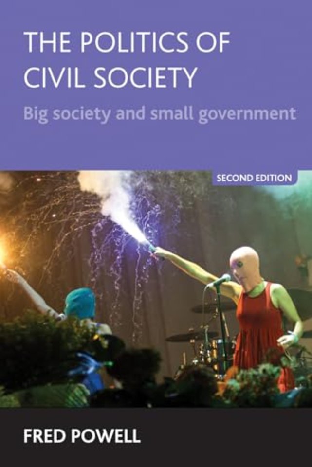 Politics of Civil Society – Big Society and Small Government