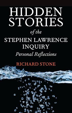 Hidden Stories of the Stephen Lawrence Inquiry – Personal Reflections