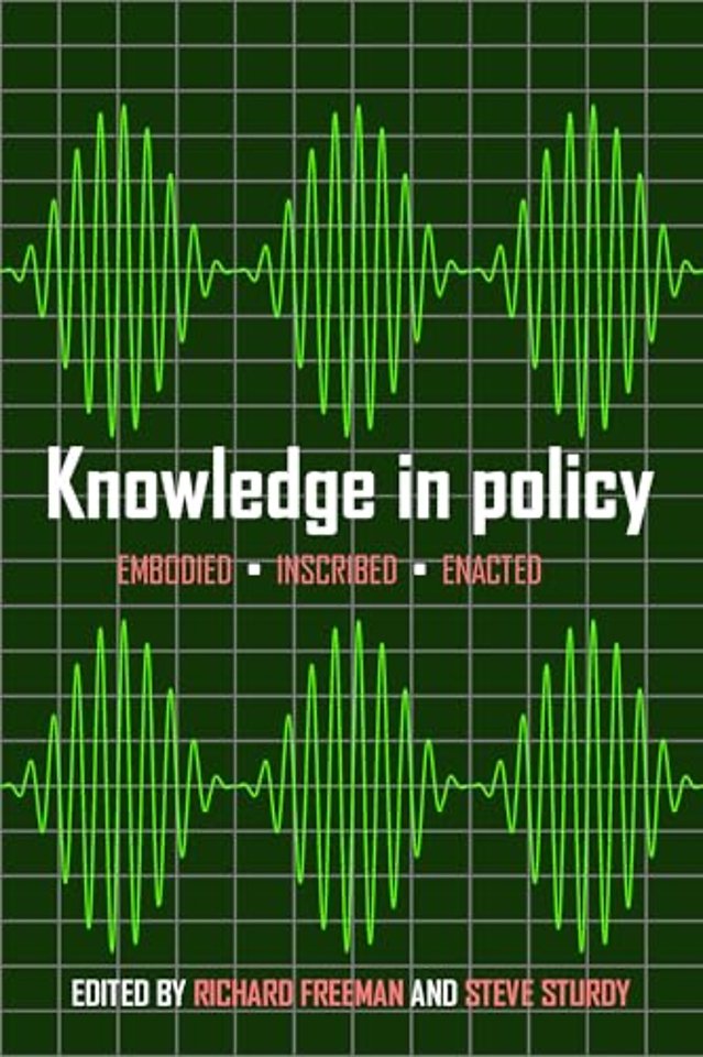 Knowledge in Policy – Embodied, Inscribed, Enacted