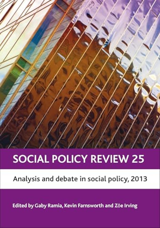 Social Policy Review 25 – Analysis and Debate in Social Policy, 2013