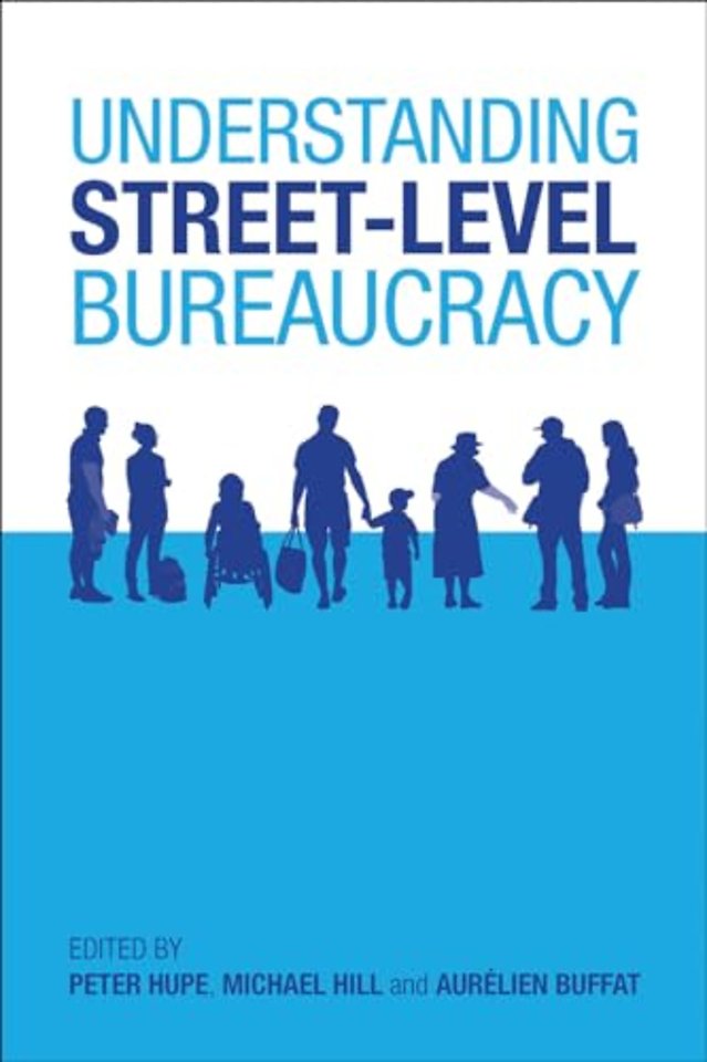 Understanding Street-Level Bureaucracy