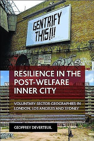 Resilience in the Post–Welfare Inner City – Voluntary Sector Geographies in London, Los Angeles and Sydney