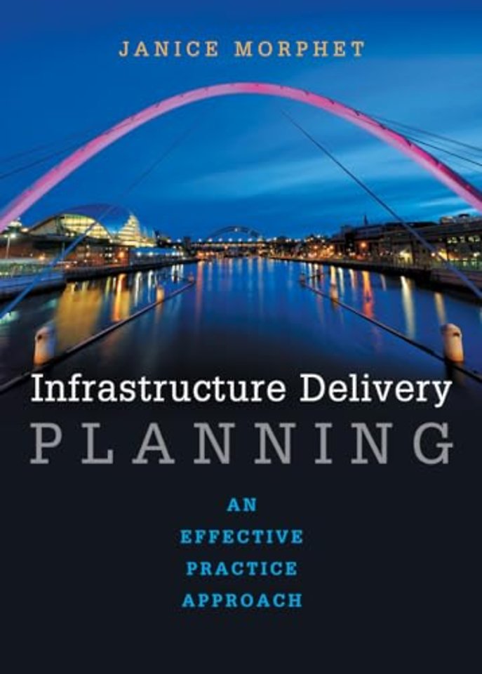 Infrastructure Delivery Planning – An Effective Practice Approach