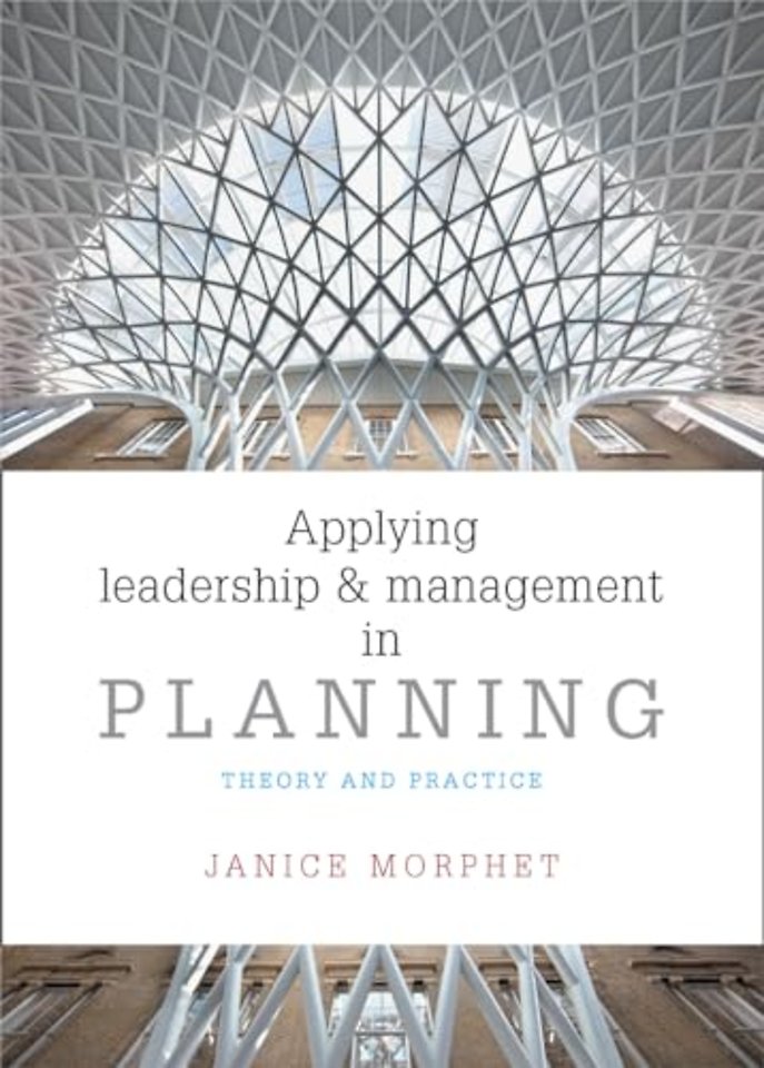 Applying Leadership and Management in Planning – Theory and Practice