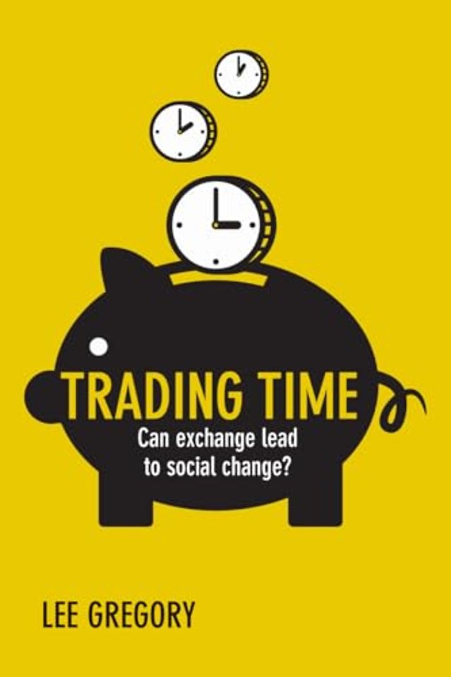Trading Time – Can Exchange Lead to Social Change?