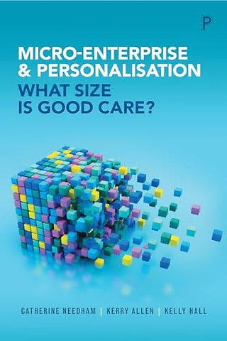 Micro–Enterprise and Personalisation – What Size Is Good Care?