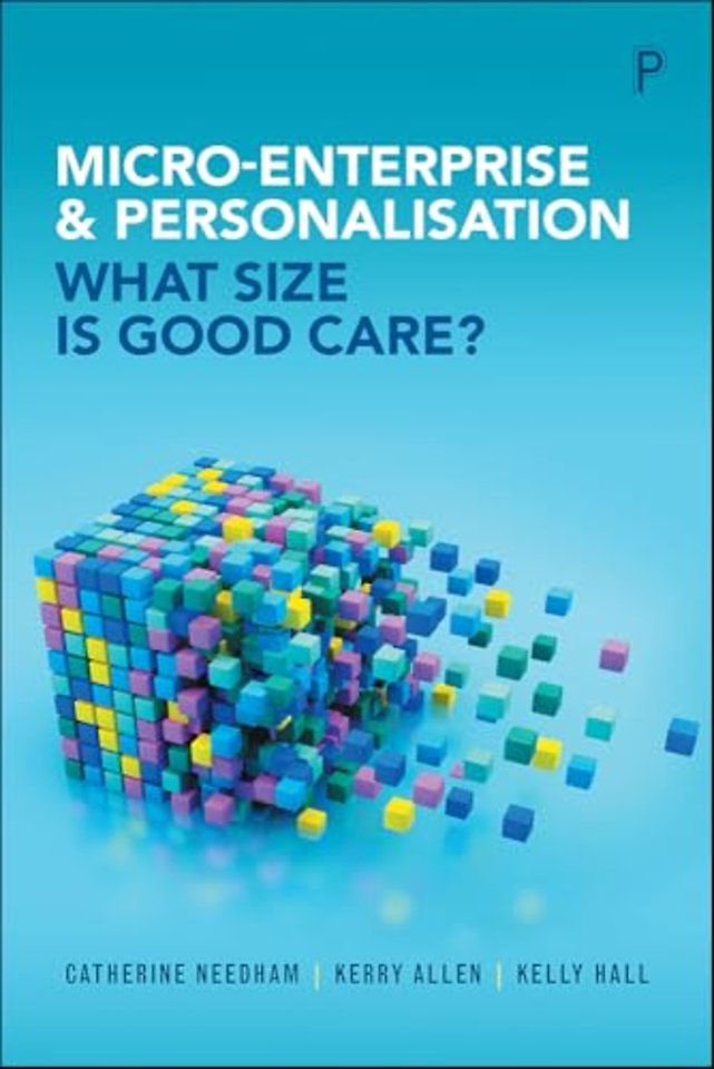Micro–Enterprise and Personalisation – What Size Is Good Care?