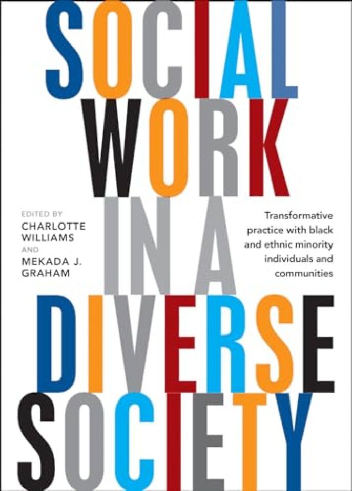 Social Work in a Diverse Society – Transformative Practice with Black and Minority Ethnic Individuals and Communities