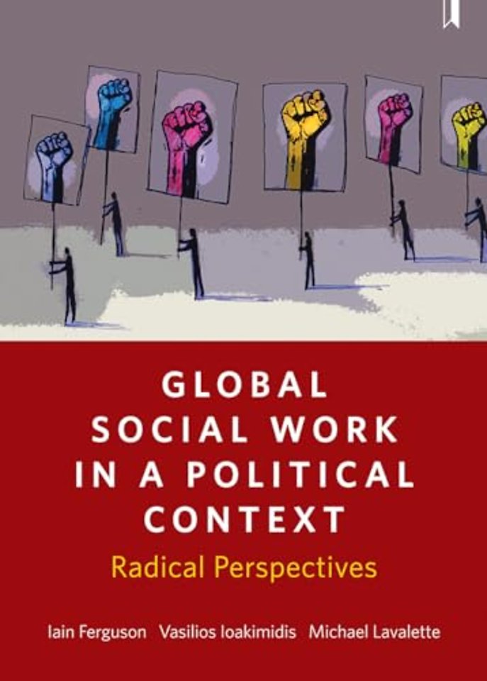 Global Social Work in a Political Context – Radical Perspectives