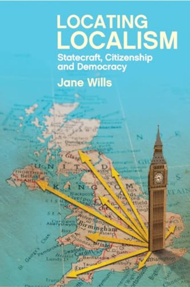 Locating Localism – Statecraft, Citizenship and Democracy