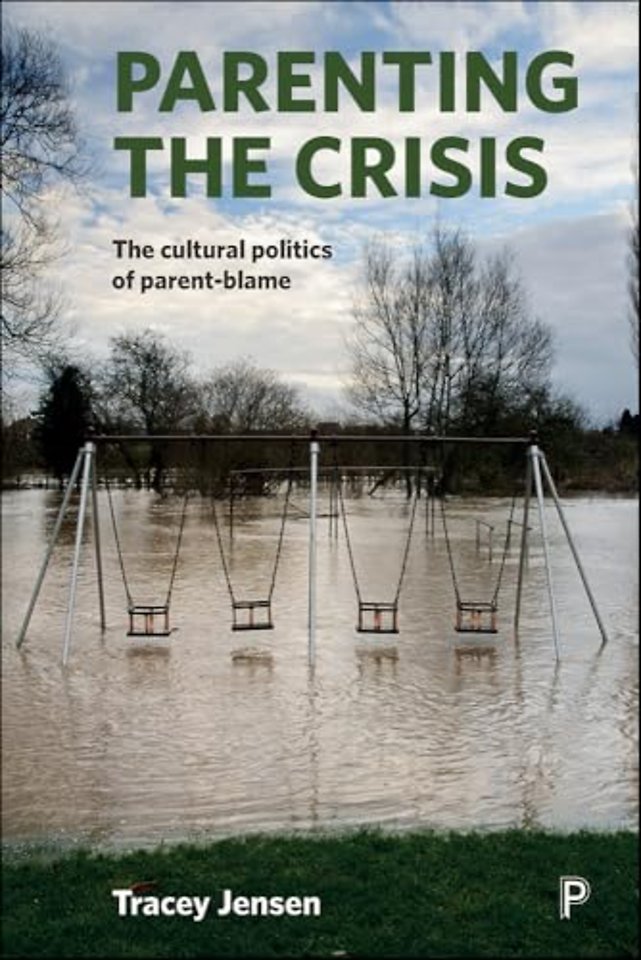 Parenting the Crisis – The Cultural Politics of Parent–Blame