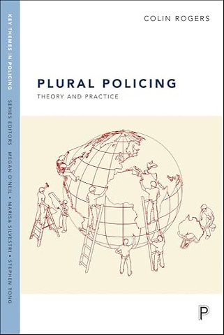 Plural Policing – Theory and Practice