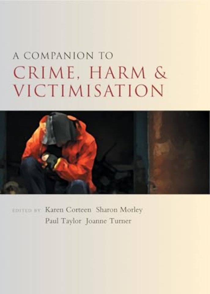 Companion to Crime, Harm and Victimisation