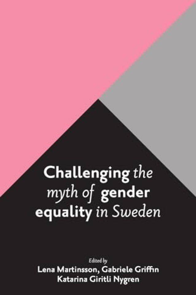 Challenging the Myth of Gender Equality in Sweden