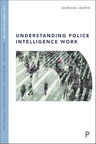 Understanding Police Intelligence Work
