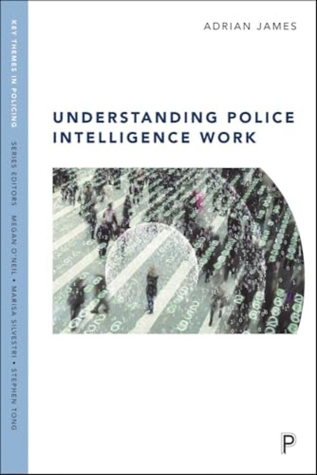 Understanding Police Intelligence Work