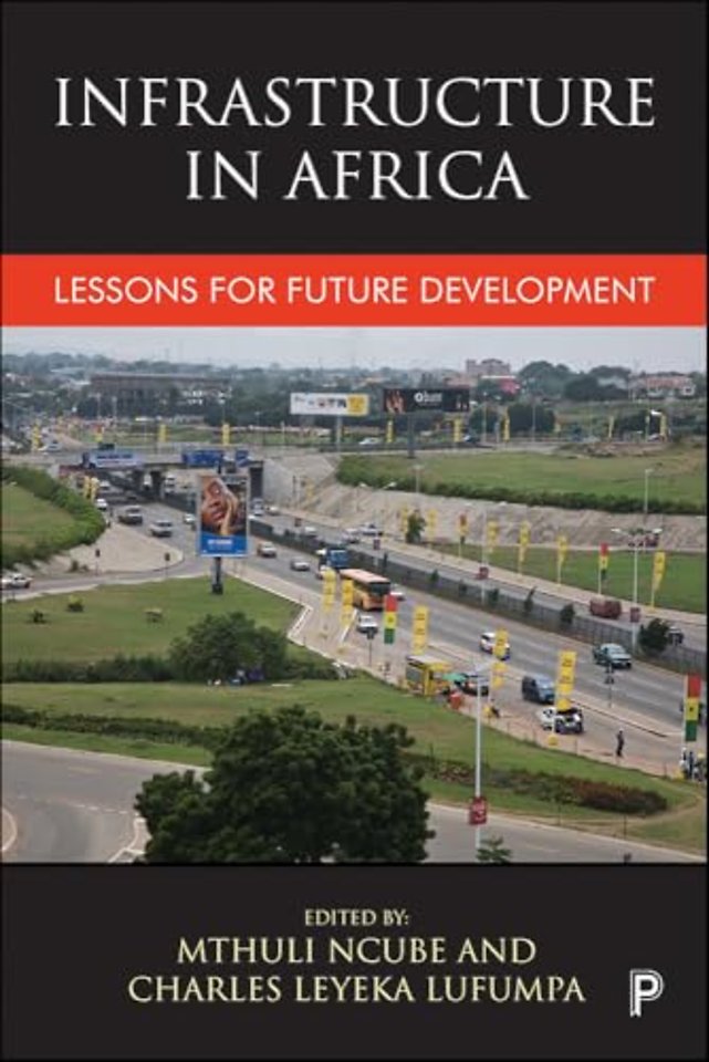 Infrastructure in Africa – Lessons for Future Development
