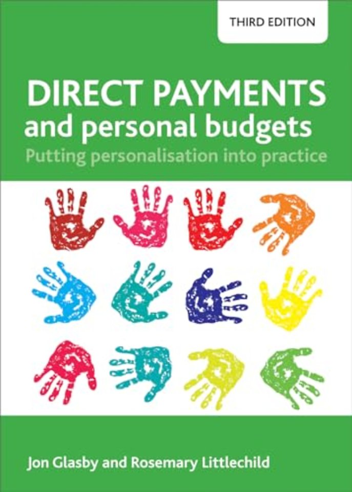 Direct Payments and Personal Budgets – Putting Personalisation into Practice