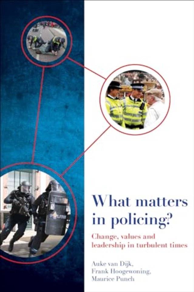 What Matters in Policing? – Change, Values and Leadership in Turbulent Times
