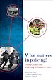 What Matters in Policing?