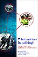 What Matters in Policing?