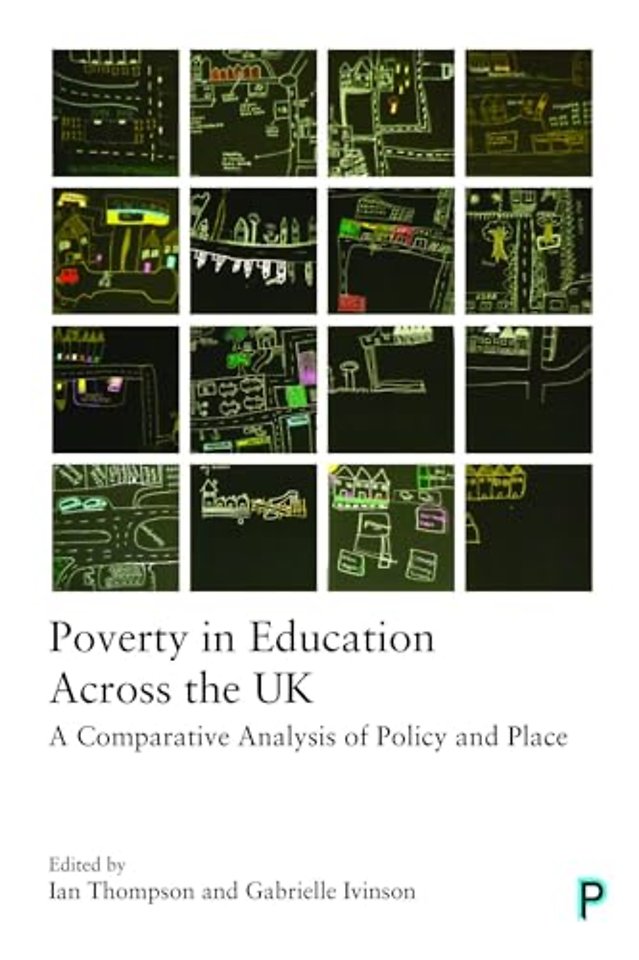 Poverty in Education Across the UK – A Comparative Analysis of Policy and Place