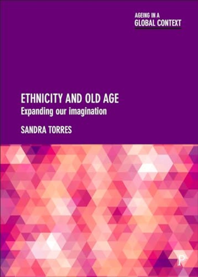 Ethnicity and Old Age – Expanding our Imagination