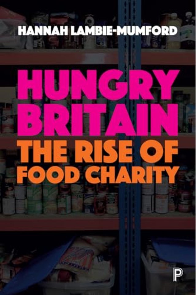 Hungry Britain – The Rise of Food Charity