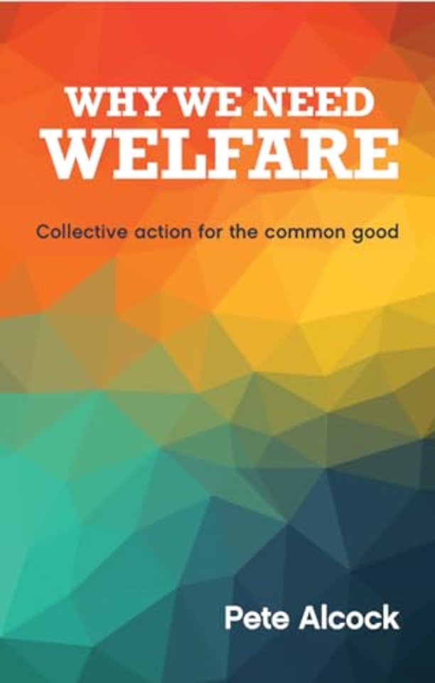 Why We Need Welfare – Collective Action for the Common Good