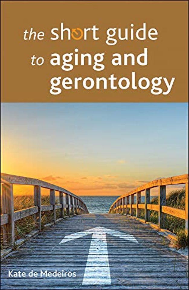 Short Guide to Aging and Gerontology