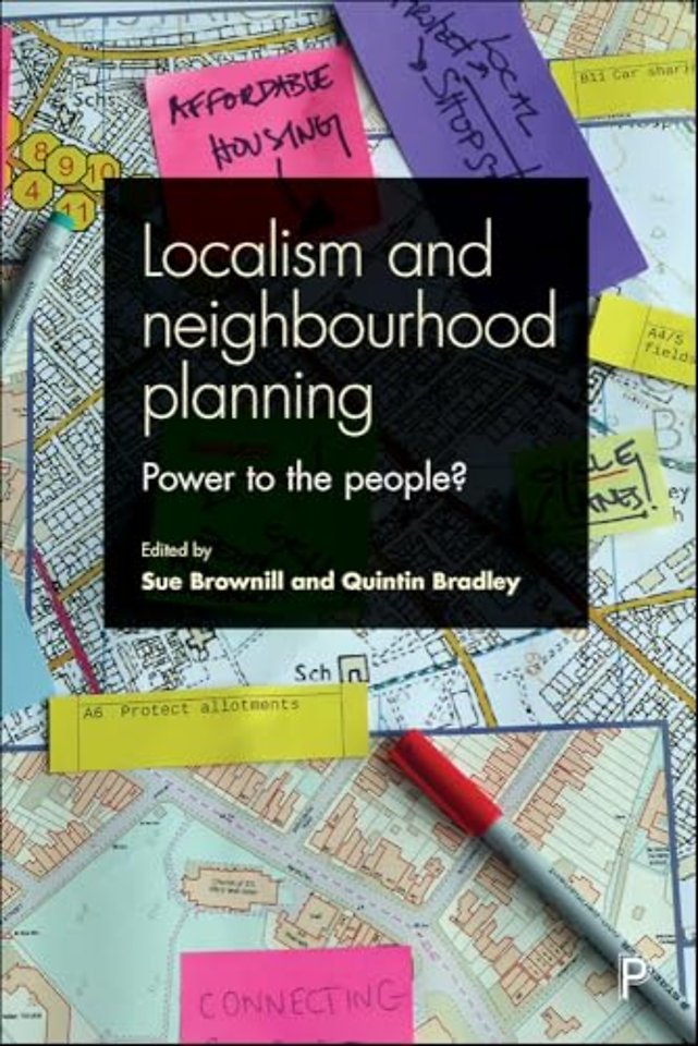 Localism and Neighbourhood Planning – Power to the People?