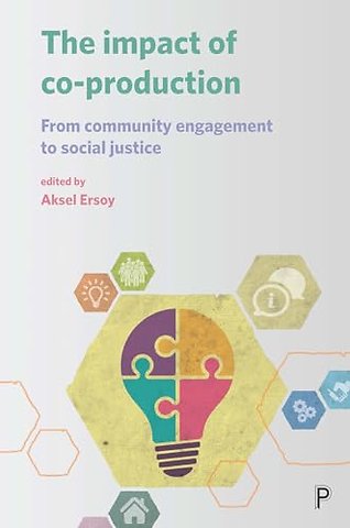 Impact of Co–production – From Community Engagement to Social Justice