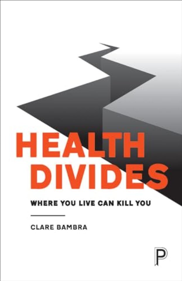 Health Divides – Where You Live Can Kill You