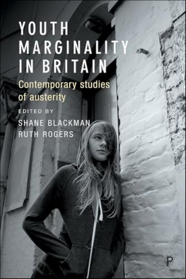Youth Marginality in Britain – Contemporary Studies of Austerity