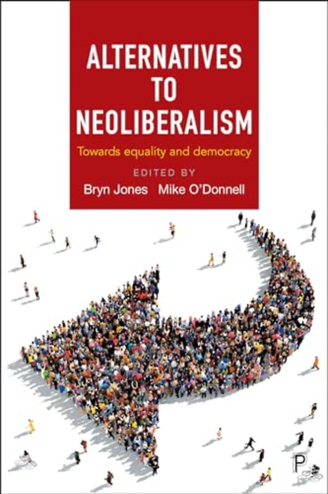 Alternatives to Neoliberalism – Towards Equality and Democracy