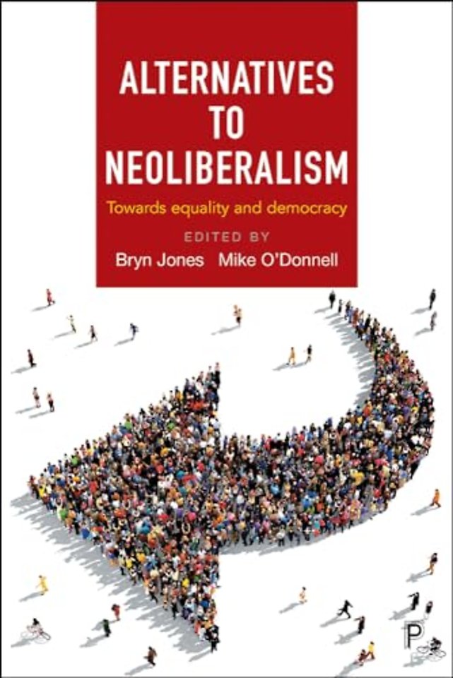 Alternatives to Neoliberalism – Towards Equality and Democracy