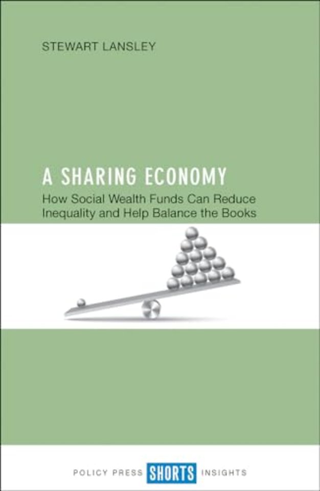 Sharing Economy – How Social Wealth Funds Can Reduce Inequality and Help Balance the Books