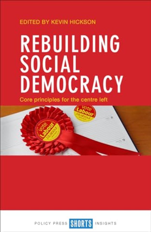Rebuilding Social Democracy – Core Principles for the Centre Left