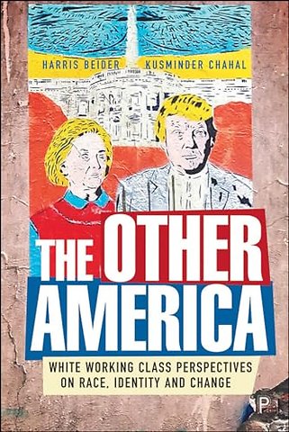 Other America – White Working Class Perspectives on Race, Identity and Change