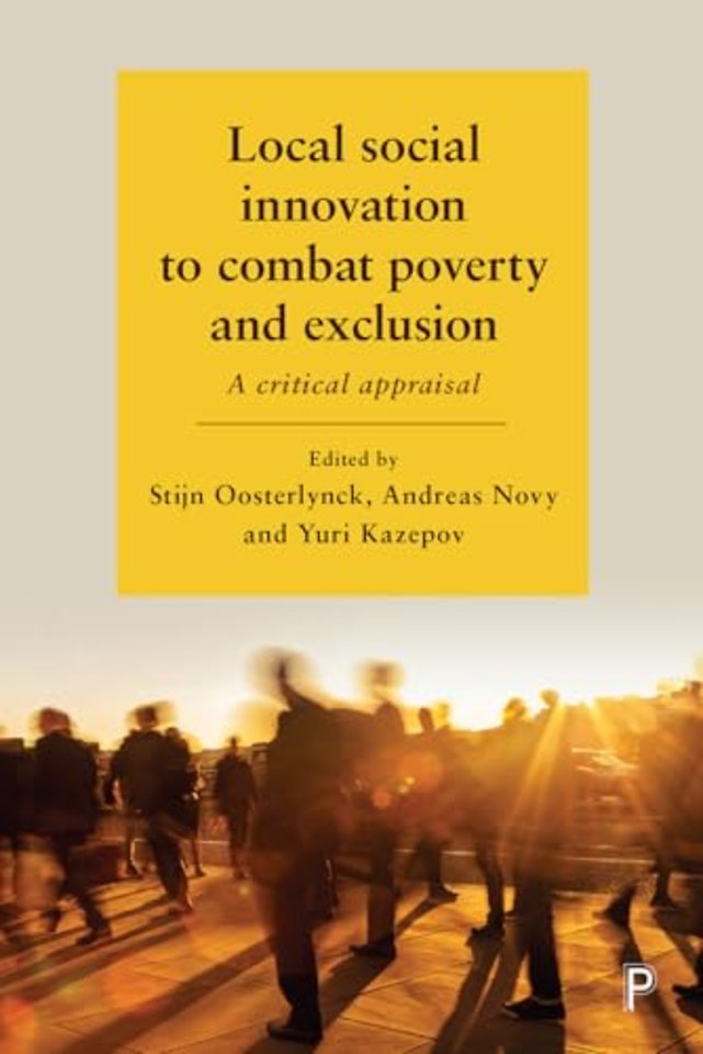Local Social Innovation to Combat Poverty and Ex – A Critical Appraisal