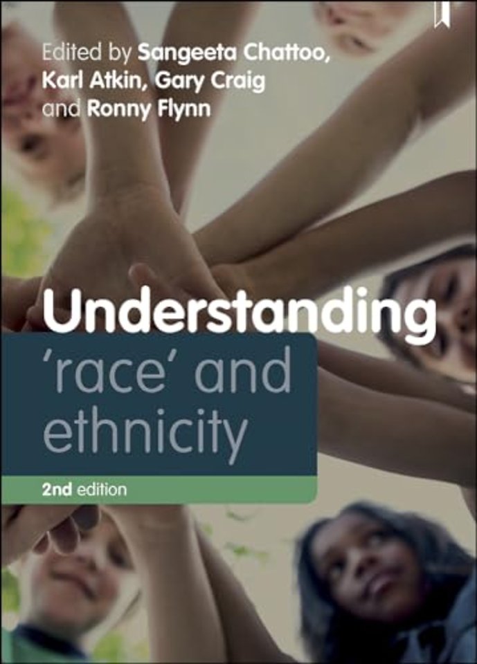 Understanding `Race` and Ethnicity – Theory, History, Policy, Practice