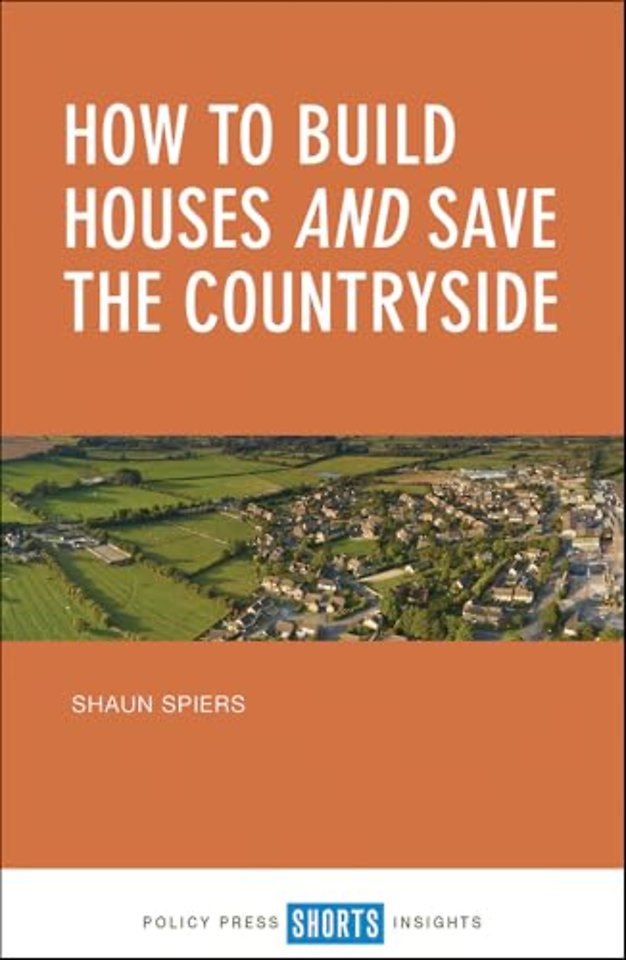 How to Build Houses and Save the Countryside